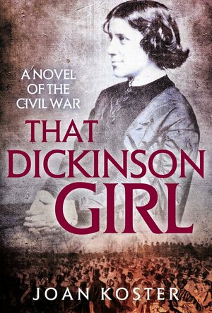 That Dickinson Girl (Forgotten Women #1)