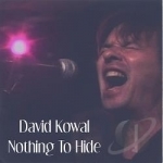 Nothing To Hide by David Kowal