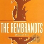 Greatest Hits by The Rembrandts