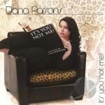 It&#039;s You Not Me! by Dana Parsons
