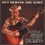 Out Behind the Barn by Little Jimmy Dickens