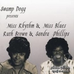 Swamp Dogg Presents: Miss Rhythm &amp; Miss Blues by Ruth Brown