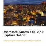 Microsoft Dynamics GP 2010 Implementation