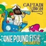 One Pound Fish by Captain Singh