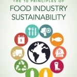 The 10 Principles of Food Industry Sustainability