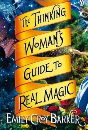 The Thinking Woman&#039;s Guide to Real Magic