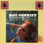 Somewhere My Love by Ray Conniff