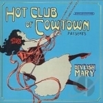 Dev&#039;lish Mary by The Hot Club of Cowtown