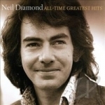 All-Time Greatest Hits by Neil Diamond