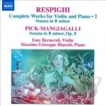 Respighi: Complete Works for Violin and Piano, Vol. 2 by Bernecoli / Bianchi / Respighi
