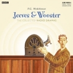 Jeeves &amp; Wooster: The Collected Radio Dramas