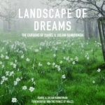 Landscape of Dreams: The Gardens of Isabel and Julian Bannerman