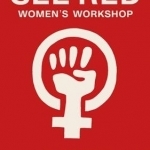 See Red Women&#039;s Workshop - Feminist Posters 1974-1990