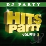 Hits Party, Vol. 3 by DJ Party