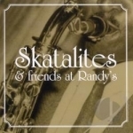 Skatalites &amp; Friends at Randy&#039;s by The Skatalites