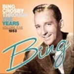 Through the Years, Vol. 5: 1953 by Bing Crosby