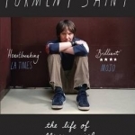 Torment Saint: The Life of Elliott Smith