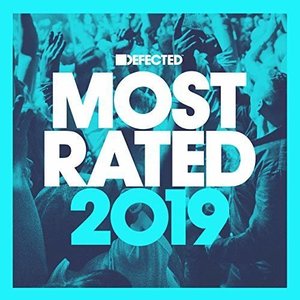 Defected Presents Most Rated 2019 by Various Artist