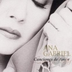 Canciones de Amor by Ana Gabriel