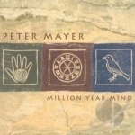 Million Year Mind by Peter Mayer