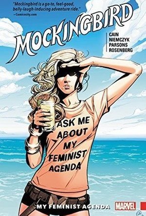 Mockingbird, Vol. 2: My Feminist Agenda