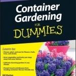 Container Gardening For Dummies