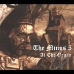 At the Organ by The Minus 5