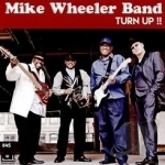 Turn Up by Mike Wheeler Band / Mike Wheeler