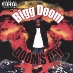 Doom&#039;s Day by Bigg Doom