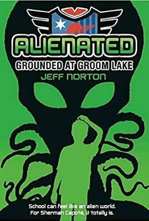 Alienated: Grounded At Groom Lake