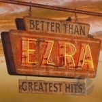 Greatest Hits by Better Than Ezra
