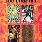 The LSD Library: Altered States and the Counterculture