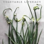 Vegetable Literacy