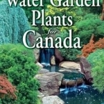 Water Garden Plants for Canada