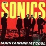 Maintaining My Cool by The Sonics