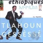 Ethiopiques, Vol. 17: Tlahoun Gessesse by Tlahoun Gessesse / Various Artists