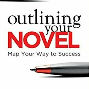 Outlining Your Novel: Map Your Way to Success