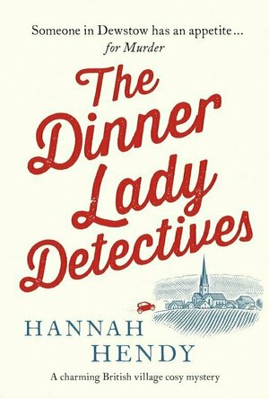 The Dinner Lady Detectives