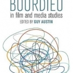 New Uses of Bourdieu in Film and Media Studies