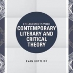 Engagements with Contemporary Literary and Critical Theory