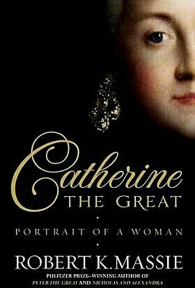 Catherine the Great: Portrait of a Woman