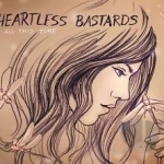 All This Time by Heartless Bastards