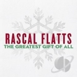 Greatest Gift of All by Rascal Flatts