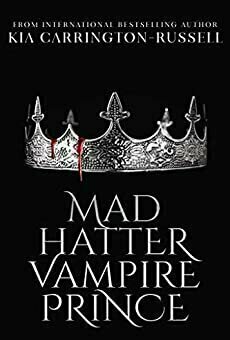 Mad Hatter Vampire Prince (Token Huntress #0.5)