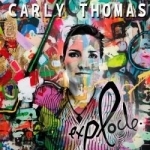 Explode by Carly Thomas