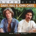 Super Hits by Daryl Hall &amp; John Oates