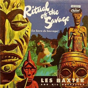 Le sacre du sauvage (Ritual of the Savage) by Les Baxter