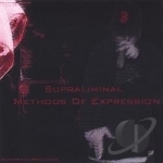 Methods Of Expression by Supraliminal