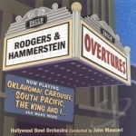 Opening Night: The Overtures of Rodgers &amp; Hammerstein Soundtrack by Hollywood Bowl Orchestra / John Mauceri