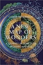 A New Map of Wonders: A Journey in Search of Modern Marvels 